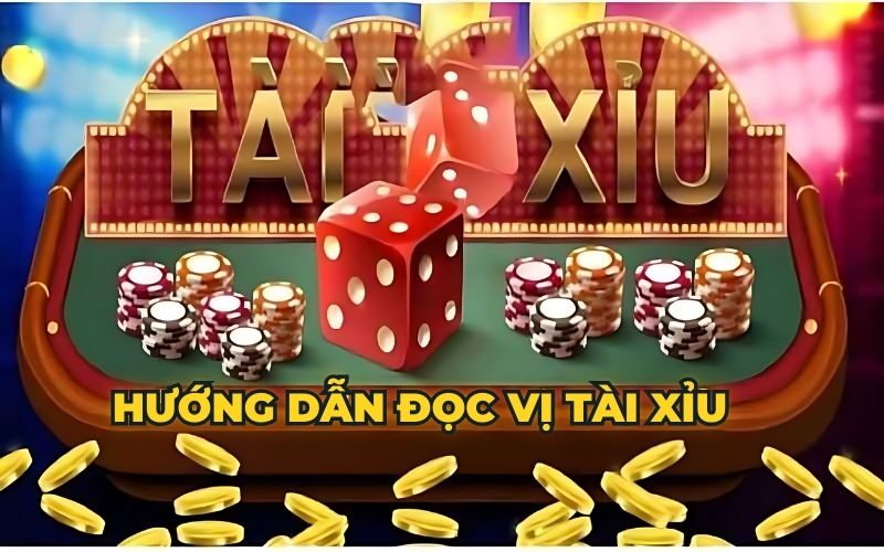 hướng dẫn đọc vị tài xỉu